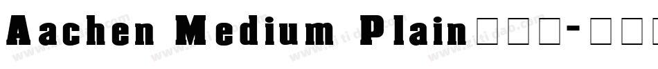 Aachen Medium Plain转换器字体转换